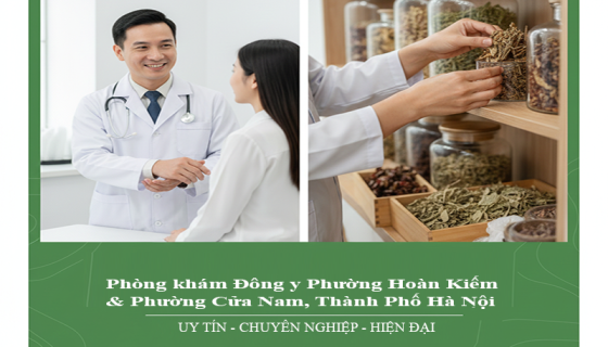 Phòng Khám Đông Y Tại Phường Hoàn Kiếm & Phường Cửa Nam